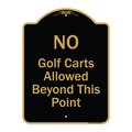 Signmission Designer Series-No Golf Carts Allowed, Black & Gold Heavy-Gauge Aluminum, 24" x 18", BG-1824-9807 A-DES-BG-1824-9807